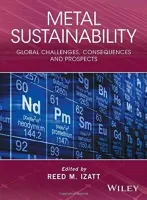 Metal Sustainability - Global Challenges Consequences and Prospects.pdf