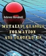 Metallic Glasses - Formation and Properties