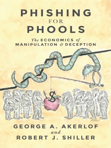 Phishing for Phools by George A. Akerlof, Robert J. Shiller