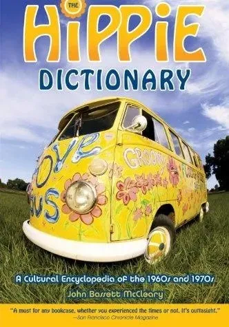 Hippie Dictionary - A Cultural Encyclopedia of the 1960s and 1970s.epub