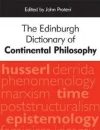 The Edinburgh Dictionary of Continental Philosophy.pdf