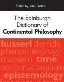 The Edinburgh Dictionary of Continental Philosophy.pdf